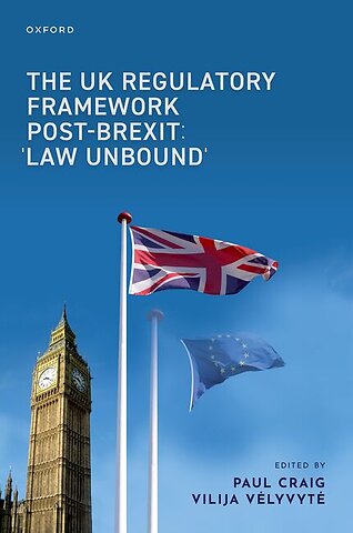 The UK Regulatory Framework Post-Brexit