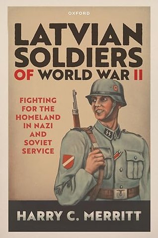 Latvian Soldiers of World War II