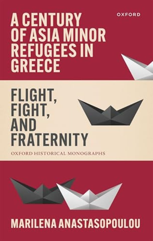 A Century of Asia Minor Refugees in Greece