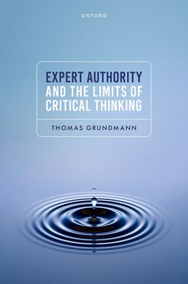 Expert Authority and the Limits of Critical Thinking