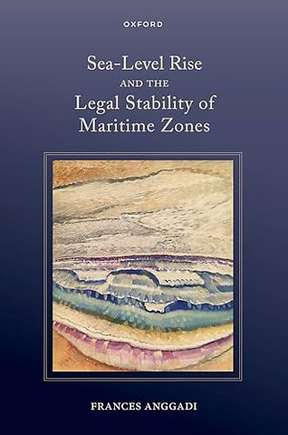 Sea-Level Rise and the Legal Stability of Maritime Zones