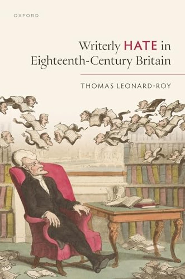 Writerly Hate in Eighteenth-Century Britain