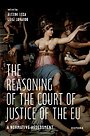 The Reasoning of the Court of Justice of the EU