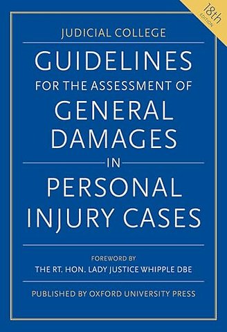 Guidelines for the Assessment of General Damages in Personal Injury Cases