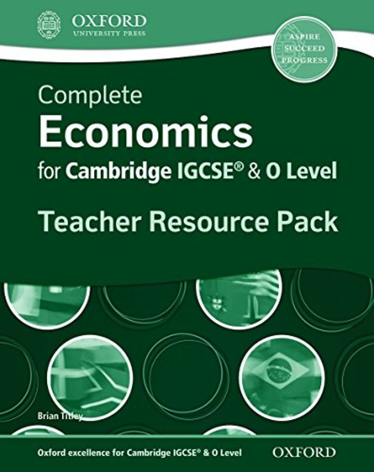 Complete Economics for IGCSE® and O-Level Teacher Resource Pack