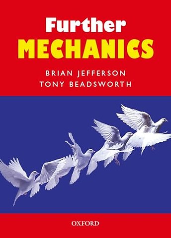 Further Mechanics