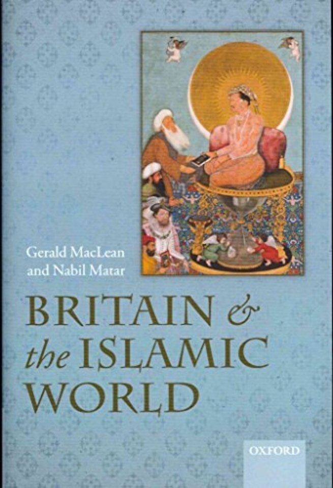 Britain and the Islamic World, 1558-1713
