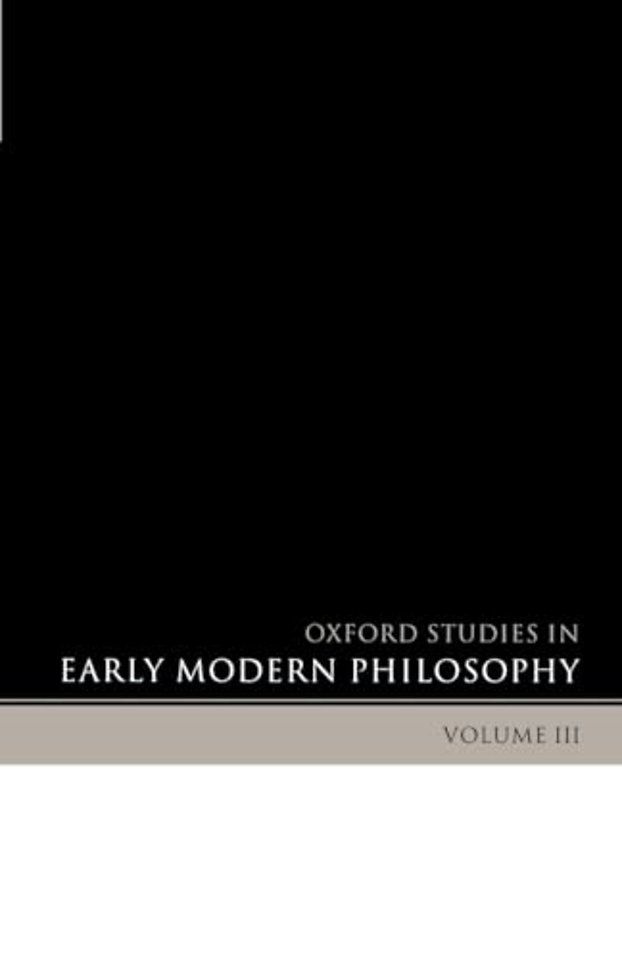 Oxford Studies in Early Modern Philosophy Volume 3