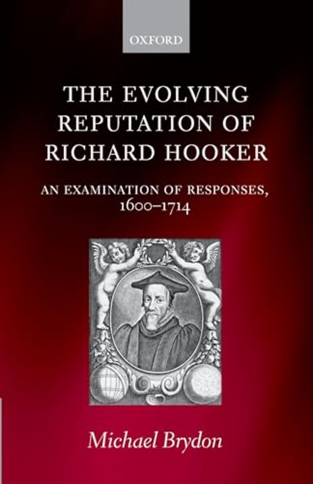 The Evolving Reputation of Richard Hooker