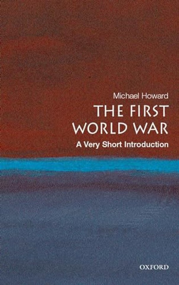 The First World War: A Very Short Introduction