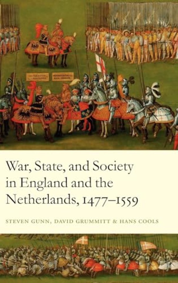 War, State, and Society in England and the Netherlands 1477-1559