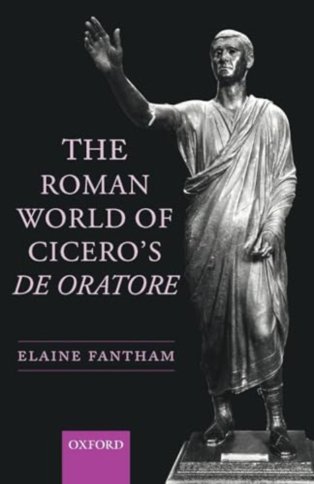 The Roman World of Cicero's De Oratore