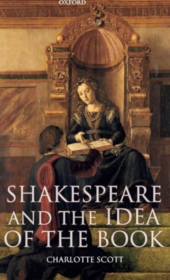 Shakespeare and the Idea of the Book