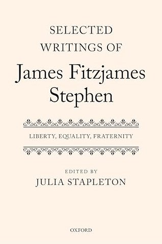 Selected Writings of James Fitzjames Stephen