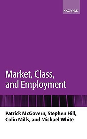 Market, Class, and Employment