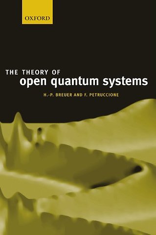 The Theory of Open Quantum Systems