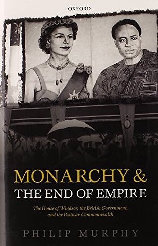 Monarchy and the End of Empire