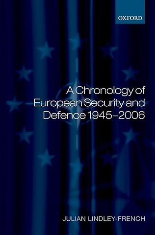 A Chronology of European Security and Defence 1945-2007