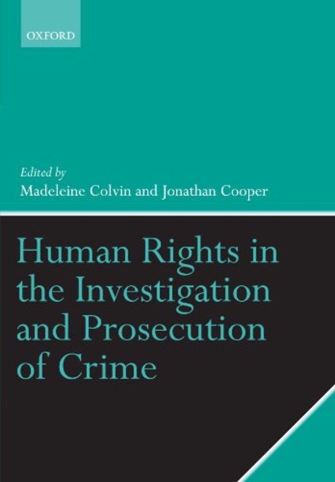 Human Rights in the Investigation and Prosecution of Crime