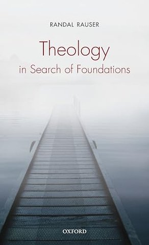 Theology in Search of Foundations