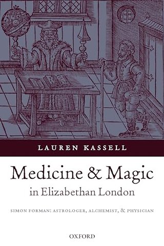 Medicine and Magic in Elizabethan London