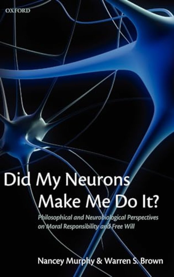 Did My Neurons Make Me Do It?