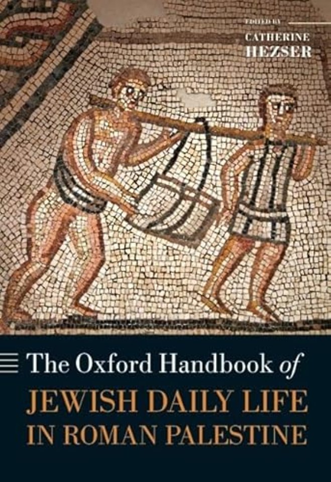 The Oxford Handbook of Jewish Daily Life in Roman Palestine
