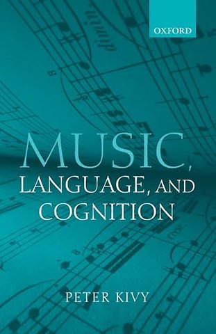 Music, Language, and Cognition