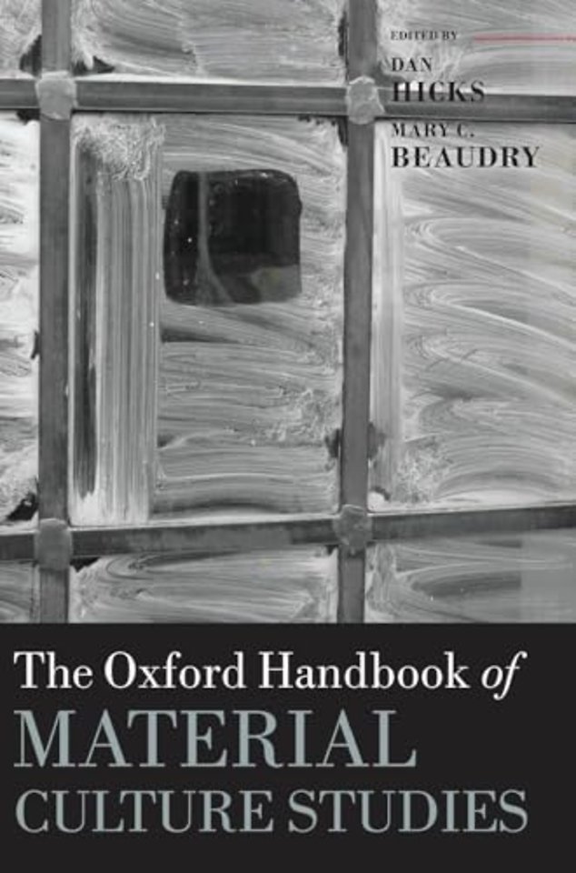 The Oxford Handbook of Material Culture Studies