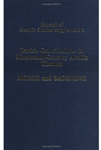 Jewish Contributions to Nineteenth-Century Arabic Theatre