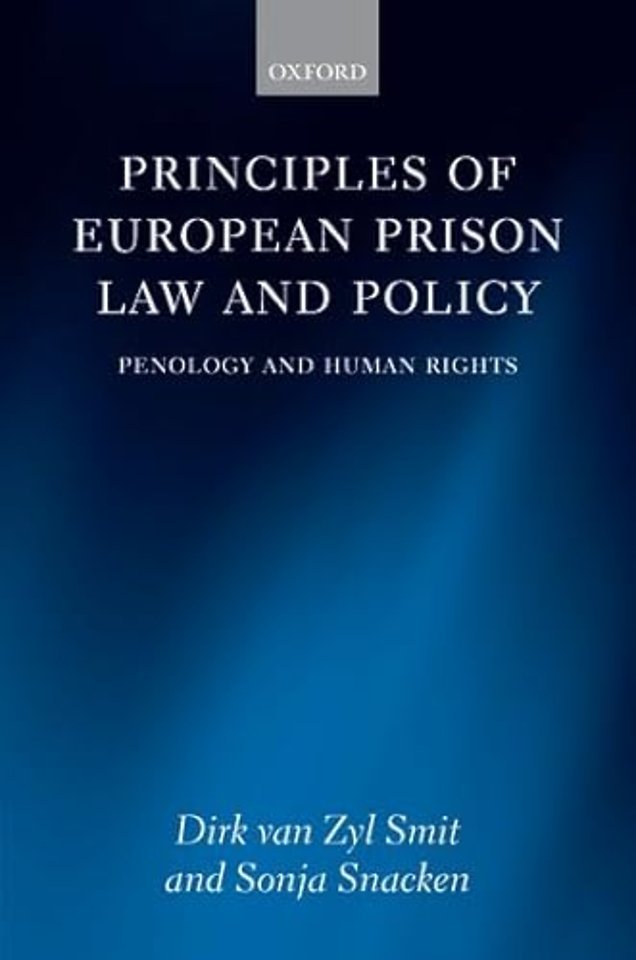 Principles of European Prison Law and Policy; Penology and Human Rights