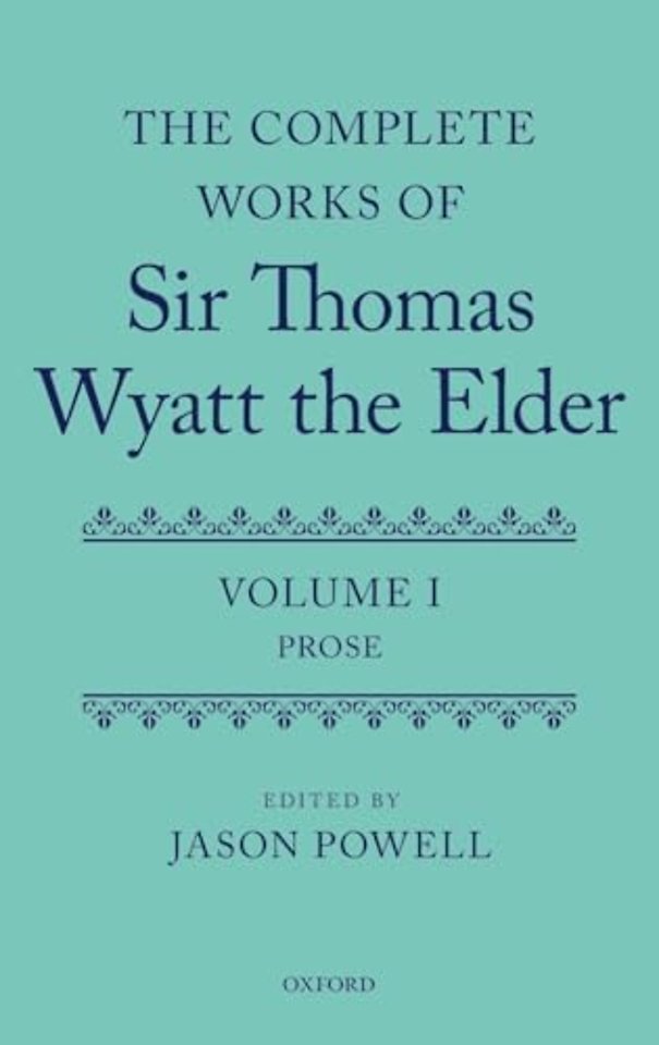 The Complete Works of Sir Thomas Wyatt the Elder