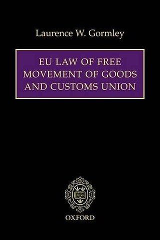 EU Law of Free Movement of Goods and Customs Union