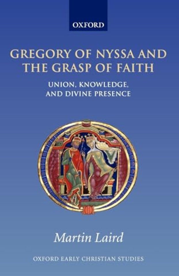 Gregory of Nyssa and the Grasp of Faith