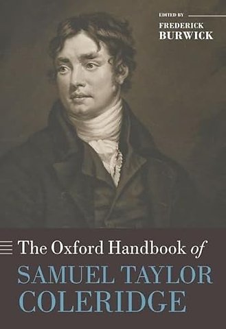 The Oxford Handbook of Samuel Taylor Coleridge