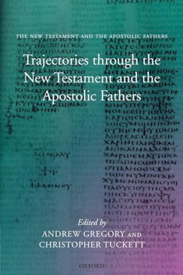 Trajectories through the New Testament and the Apostolic Fathers
