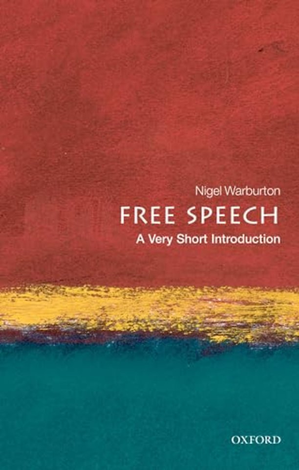 Free Speech; A Very Short Introduction