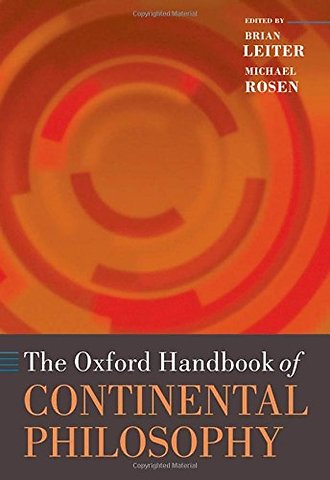The Oxford Handbook of Continental Philosophy
