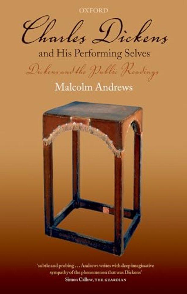Charles Dickens and His Performing Selves