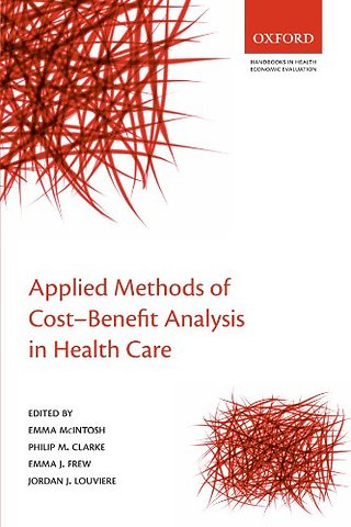 Applied Methods of Cost-Benefit Analysis in Health Care