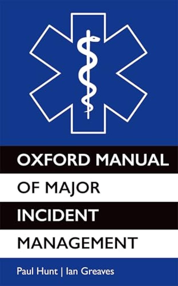 Oxford Manual of Major Incident Management