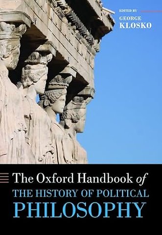 The Oxford Handbook of the History of Political Philosophy