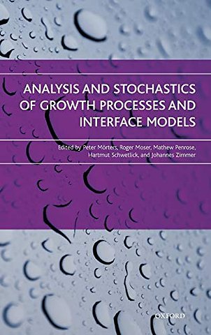 Analysis and Stochastics of Growth Processes and Interface Models