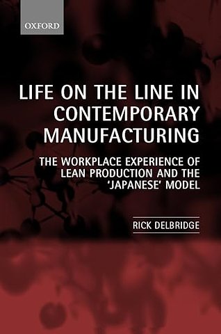 Life on the Line in Contemporary Manufacturing