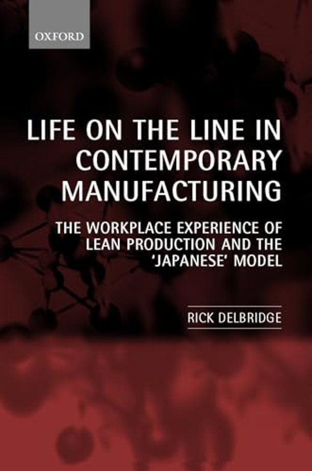 Life on the Line in Contemporary Manufacturing