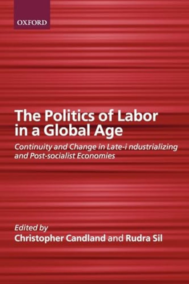 The Politics of Labor in a Global Age