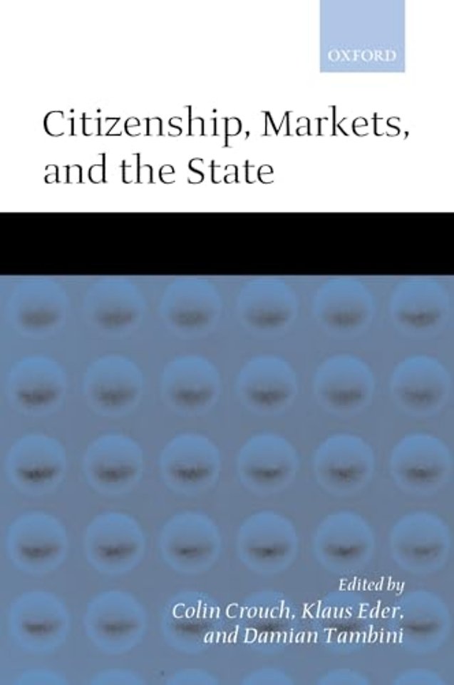 Citizenship, Markets, and the State