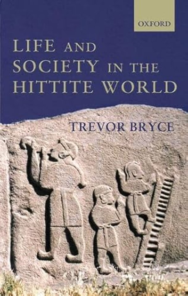 Life and Society in the Hittite World
