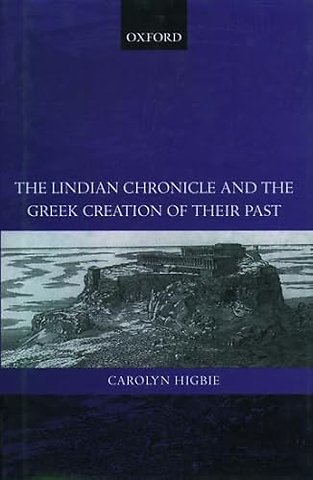 The Lindian Chronicle and the Greek Creation of their Past