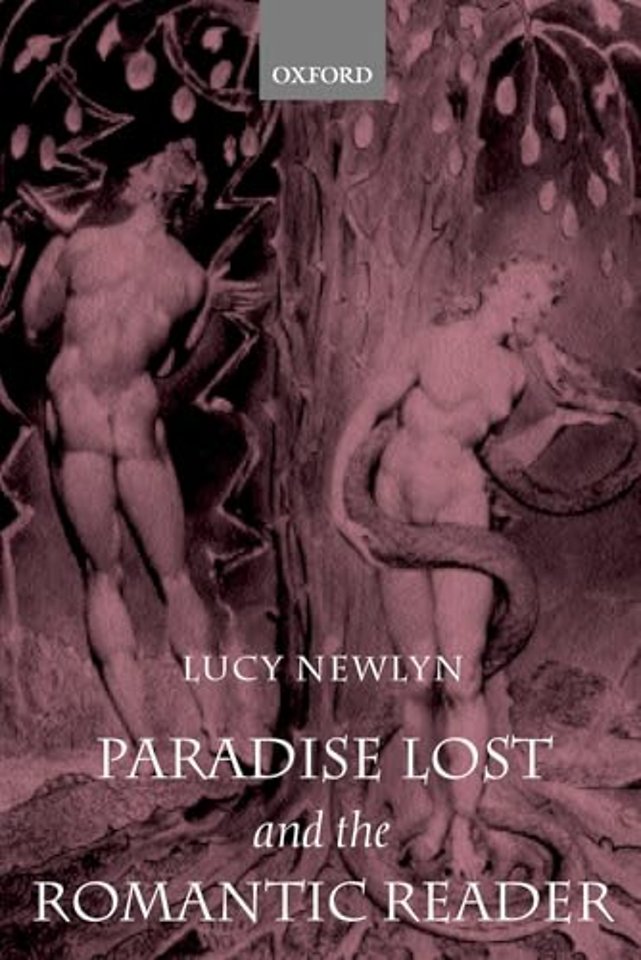 Paradise Lost and the Romantic Reader